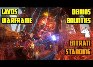  Let S Play Warframe Lavos Part 2 Entrati Standing Acquaintance Rank Deimos Bounties