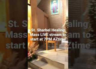 St Sharbel Healing Mass From St Joseph Maronite Church In Phoenix