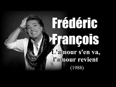Frédéric François L Amour S En Va L Amour Revient 1988 Frédéric François L Amour S En Va L Amour Revient 1988