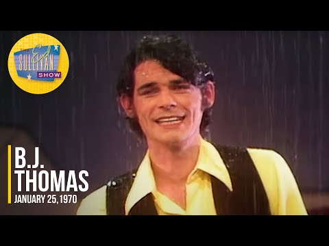 B J Thomas Raindrops Keep Fallin On My Head On The Ed Sullivan Show B J Thomas Raindrops Keep Fallin On My Head On The Ed Sullivan Show