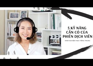  Chuyện Phiên Dịch Kinh Nghiệm Kỹ Năng Làm Phiên Dịch Tiếng Trung From Sue
