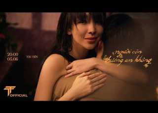 TÓC TIÊN Người Còn Thương Em Không Official Teaser