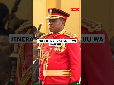 JENERALI MKUNDA MKUU WA MAJESHI WA TANZANIA Shortsvideo Viralvideo Youtube Globaltv