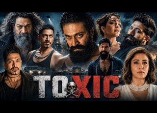  Toxic Full Movie Hindi Dubbed 2026 Yash Kiara Advani Nayanthara Huma Qureshi Story Review