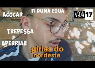  As Melhores Gírias Do Nordeste Veda 17