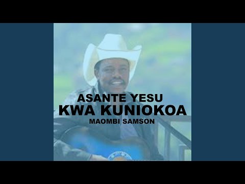 ASANTE YESU KWA KUNIOKOA