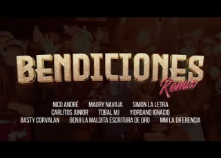  Bendiciones Remix NicoAndré MauryNavaja Simon La Letra Tobal Mj CarlitosJR Benji Basty Yiordano MM