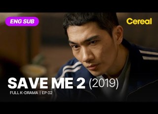 FULL SUB Save Me 2 Ep 02 ENG Subbed Kdrama Umteagoo Cheonhojin Kimyoungmin