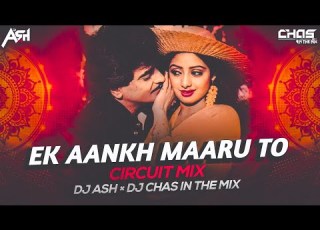 Ek Aankh Maaru To Circuit Mix DJ Ash X Chas In The Mix Tohfa 1984 Kishore Kumar Asha Bhosle