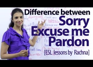 Difference Between Sorry Excuse Me Pardon Free Spoken English Lesson