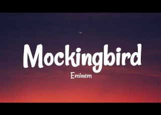  Eminem Mockingbird Lyrics