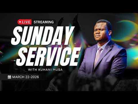 LIVE 22 3 2026 SUNDAY SERVICE WITH KUHANI NA MWALIMU MUSA RICHARD MWACHA