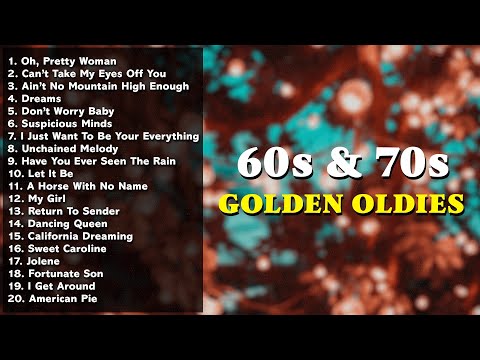 Golden Oldies Greatest Hits Playlist Best 60s 70s Songs Playlist Oldies But Goodies Playlist