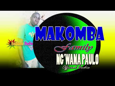 Makomba Family Ng Wana Paulo Official Audio