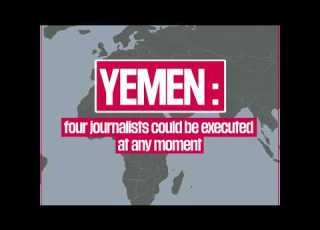  Yemen Four Journalists Could Be Executed At Any Moment