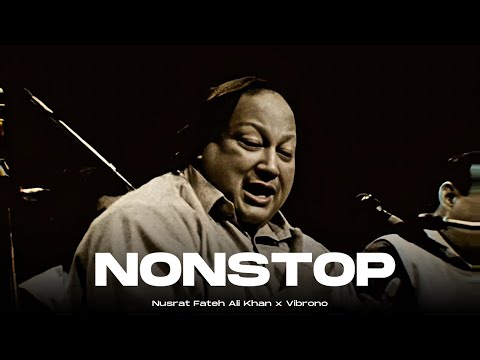 Nusrat Fateh Ali Khan Nonstop Remixes 2025 Part 2 Prod Vibrono