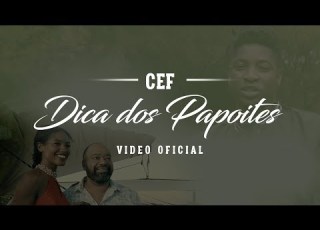  CEF Dica Dos Papoites Video Oficial