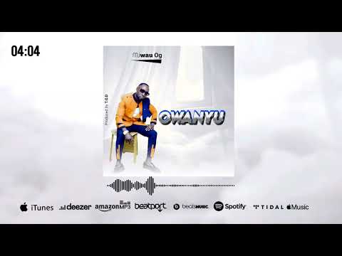 Mujwau OWANYU Official Audio
