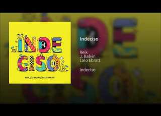 Reik J Balvin Lalo Ebratt Indeciso Audio