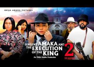 SERGENT AMAKA AND THE EXECUTION OF THE KING PT 2 Rosabell Andrews 2026 Latest Nigerian Movie