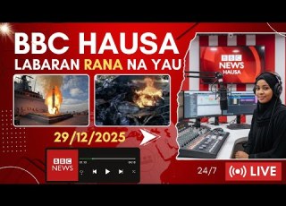 BBC Hausa Labaran Duniya Na Rana Na Yau 29 12 2025