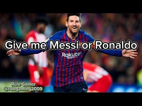 Give Me Messi Or Ronaldo Song Fifamobile Fifa Fifa23 Viralvideo Video Music Messi Give Me Messi Or Ronaldo Song Fifamobile Fifa Fifa23 Viralvideo Video Music Messi