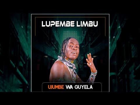 LUPEMBE LIMBU UJUMBE WA GUYELA 2026 BY MBASHA STUDIO