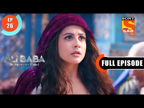 Chaalis Choro Ka Hamla Ali Baba Dastaan E Kabul Ep 26 Full Episode 20 Sep 2022