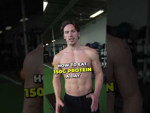How To Easily Eat 150 Grams Of Protein In 1 Day