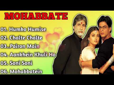 Mohabbatein Movie All Songs Shah Rukh Khan Aishwarya Rai