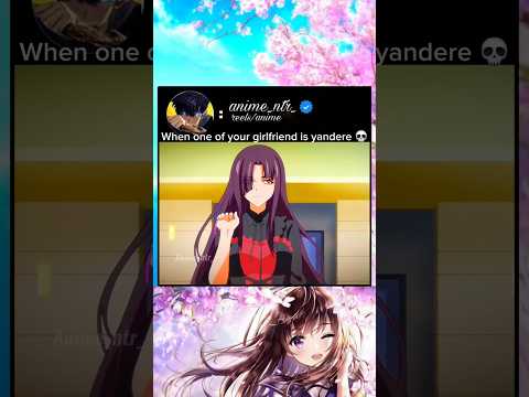 When One Of Your Girlfriend Is Yandere
