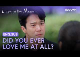 Everything He Wants To Tell Her But Can T Say Love On The Menu EP5 KOCOWA