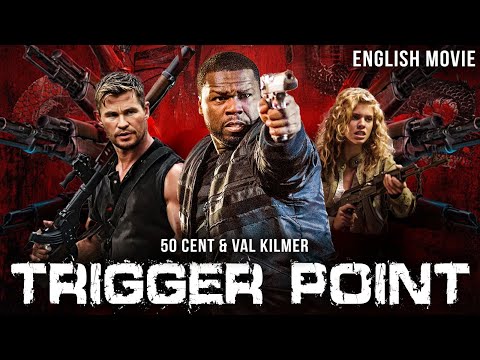 Val Kilmer 50 Cents In TRIGGER POINT Hollywood Free English Movie Super Fast Full Action Movie