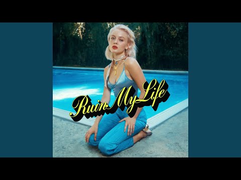 Ruin My Life