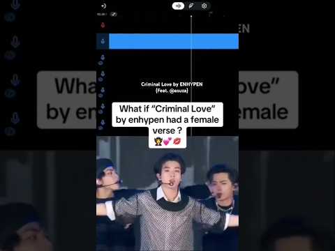 Criminal Love By ENHYPEN Feat Asuza Enhypen