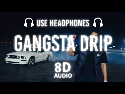 GANGSTA DRIP 8D AUDIO PARMISH VERMA GANGSTA DRIP 8D AUDIO PARMISH VERMA
