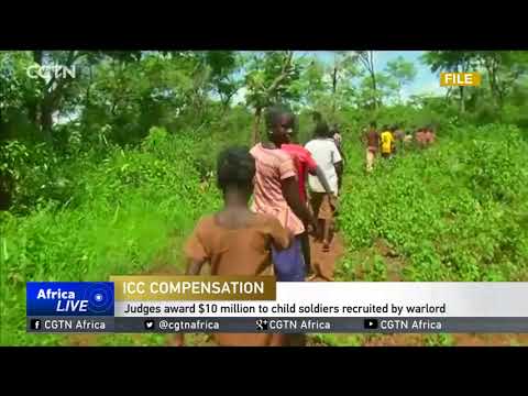 Judges Award 10 Million To Child Soldiers Recruited By Warlord Judges Award 10 Million To Child Soldiers Recruited By Warlord