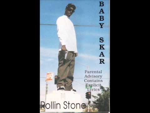 Baby Skar Rollin Stone