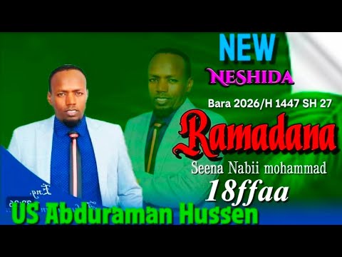 NEW NAESHIDA RAMADANA 18ff Bara 2026 H 1447 Seena Nabii Mohammad Eg Abduraman Hussen