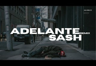 Sash Adelante KALOBeatz Remix VIDEO