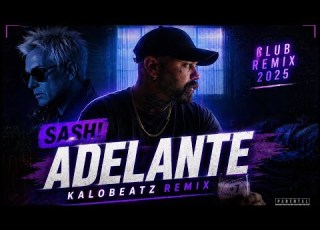 SASH Adelante KALOBEATZ Remix Club Remix 2026