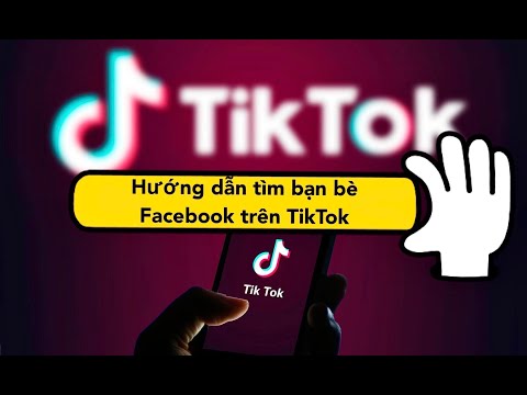 Hướng Dẫn Tìm Kiếm Bạn Bè Facebook Trên TikTok