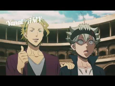 بلاك كلوفر أفضل قتالات AMV مع أغنية حماسية يبحث نها الجميع