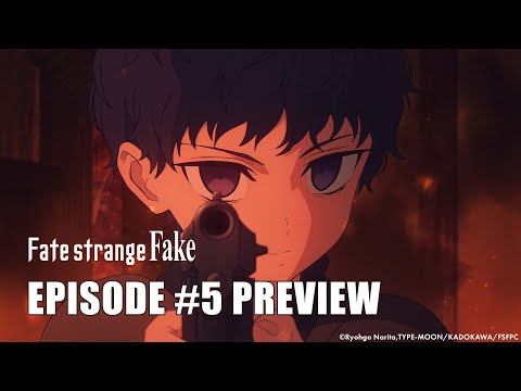Fate Strange Fake EPISODE 5 PREVIEW Fate Strange Fake EPISODE 5 PREVIEW