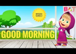 Good Morning Poem Marigold Class 3 Good Morning Fannie R Buchanan NCERT CBSE