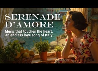 Serenade D Amore Music That Touches The Heart An Endless Love Song Of Italy