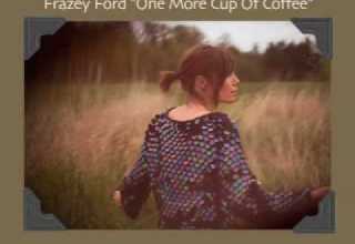 Frazey Ford One More Cup Of Coffee Bob Dylan Cover AUDIO