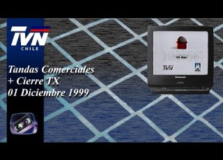 Tandas Comerciales TVN Cierre Tx 01 Diciembre 1999