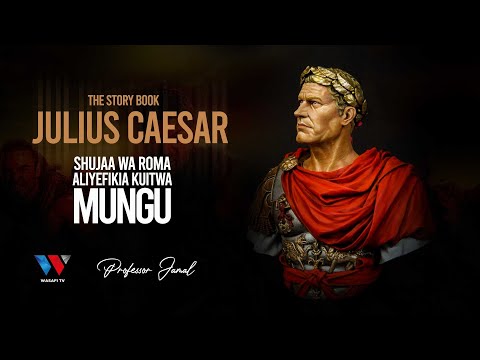 THE STORY BOOK JULIUS CAESAR SHUJAA WA ROMA ALIYEFIKIA KUITWA MUNGU THE STORY BOOK JULIUS CAESAR SHUJAA WA ROMA ALIYEFIKIA KUITWA MUNGU