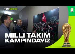  Milli Takım Kampındayız L 2026 Dünya Kupası